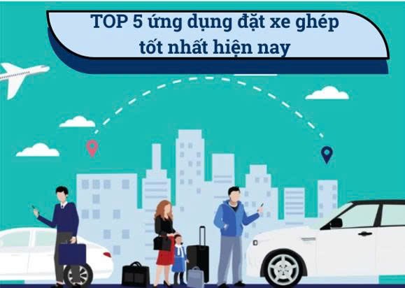 Top 5 ứng dụng đặt xe ghép tốt nhất hiện nay tại Việt Nam